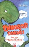 Dinozor Sokağı & Bah&ccedil;eye Tiranozor Girmiş!