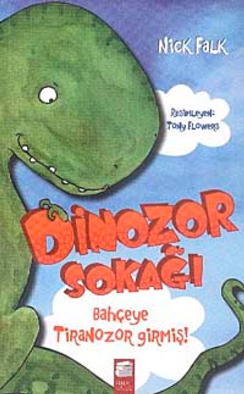 Dinozor Sokağı & Bahçeye Tiranozor Girmiş!