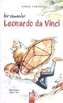 Bir Zamanlar Leonardo da Vinci - Janna Carioli