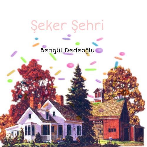 Şeker Evler (7-10 Yaş)