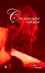 Çek Hançerini Vur Beni