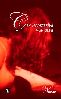 Çek Hançerini Vur Beni