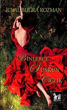 Binlerce Suskun Çığlık