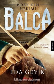 Balca (Bozkırın Hekimi) - Eda Geyik