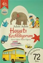 Adım Adım Hayatı Keşfediyorum 4 Yaş - Zeka Geliştiren 72 Soru & Hem Eğlen Hem Öğren