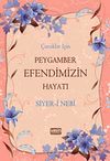 &Ccedil;ocuklar İ&ccedil;in Peygamber Efendimizin Hayatı & Siyer-i Nebi