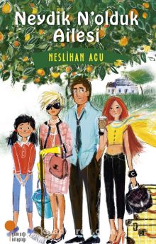 Neydik N'olduk Ailesi - Neslihan Acu