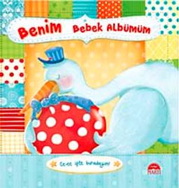Benim Bebek Albümüm (Ciltli)