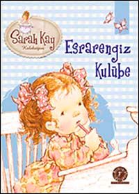 Sarah Kay - Esrarengiz Kulübe