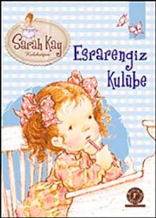 Sarah Kay - Esrarengiz Kulübe