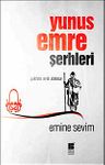 Yunus Emre Şerhleri &amp; Çıktım Erik Dalına