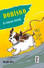 Dobişko & Bir Köpeğin Günlüğü