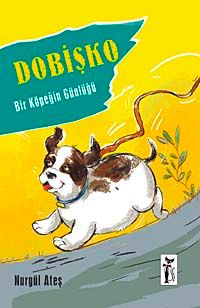 Dobişko & Bir Köpeğin Günlüğü
