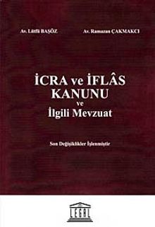 İcra ve İflas Kanunu ve İlgili Mevzuat