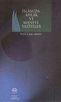İslam Ahlak ve Manevi Vazifeler