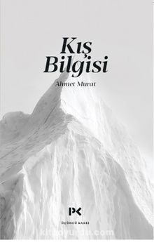 Kış Bilgisi - Ahmet Murat