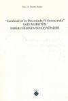 Cumhuriyet'in &Ouml;ncesinde ve Sonrasında Said Nursi'nin Doğru Bilinen Yanlış Y&ouml;nleri