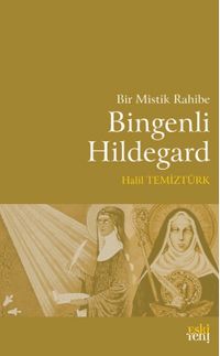 Bir Mistik Rahibe Bingenli Hildegard