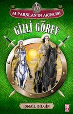 Gizli Görev / Alparslan'ın Akıncısı