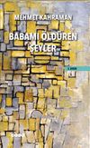 Babamı &Ouml;ld&uuml;ren Şeyler