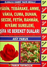 Yasin, Tebareke, Amme, Vakia, Cuma, Duha, Secde, Fetih, Rahman, Kıyame Sureleri, Şifa ve Bereket Duaları (Yas-106/P13) Elmalı Hamdi Yazır Mealli