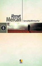 Sensizliği Bilmiyorlar
