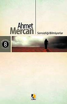 Sensizliği Bilmiyorlar