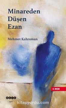 Minareden Düşen Ezan - Mehmet Kahraman