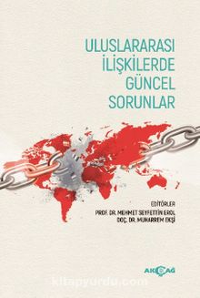 Uluslararası İlişkilerde Güncel Sorunlar - Mehmet Seyfettin Erol