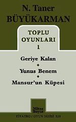 Toplu Oyunları 1 / Geriye Kalan - Yunus Benem - Mansur'un Küpesi