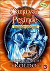 Canavar Peşinde / &Ouml;l&uuml;m&uuml;n G&ouml;lgesi -28 Buzul Savaş&ccedil;ısı Koldo