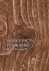 Herkes İ&ccedil;in T&uuml;rk Şiiri