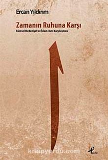 Zamanın Ruhuna Karşı - Ercan Yıldırım
