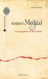 Kitabü'l-Meğazi &amp; Hz. Peygamber ve Dört Halife
