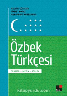 Özbek Türkçesi & Gramer-Metin-Sözlük