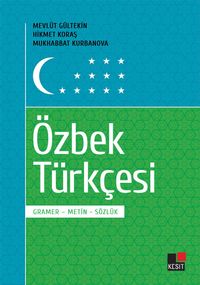 Özbek Türkçesi & Gramer-Metin-Sözlük