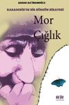 Mor &Ccedil;ığlık