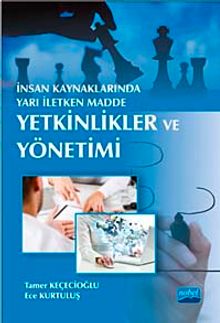 İnsan Kaynaklarında Yarı İletken Madde: Yetkinlikler ve Yönetimi