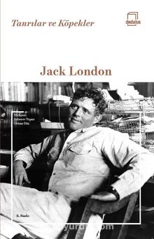 Tanrılar ve Köpekler - Jack London