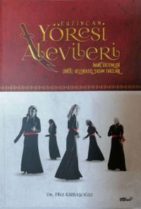 Erzincan Yöresi Alevileri & İnanç Sistemleri