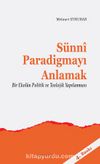 Sünni Paradigmayı Anlamak
