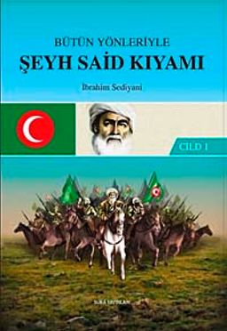 Bütün Yönleriyle Şeyh Said Kıyamı (2 Cilt)
