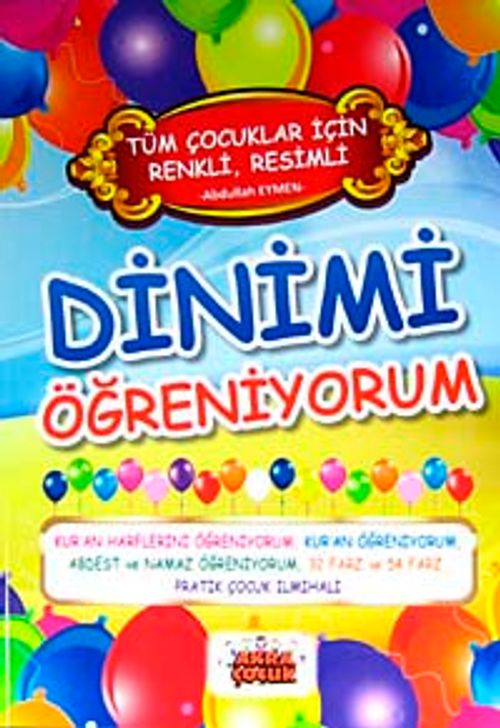 Tüm Çocuklar İçin Renkli, Resimli Dinimi Öğreniyorum