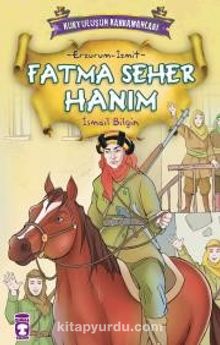 Fatma Seher Hanım - İsmail Bilgin