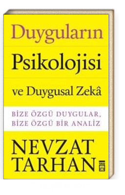 Duyguların Psikolojisi ve Duygusal Zeka