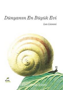 Dünyanın En Büyük Evi (Ciltli) - Leo Lionni