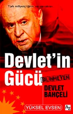 Devlet'in Gücü & Bilinmeyen Devlet Bahçeli