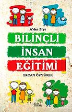 Bilinçli İnsan Eğitimi