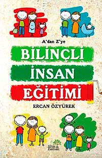 Bilinçli İnsan Eğitimi