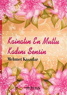 Kainatın En Mutlu Kadını Sensin